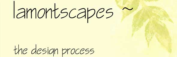 Lamontscapes - The Design Process