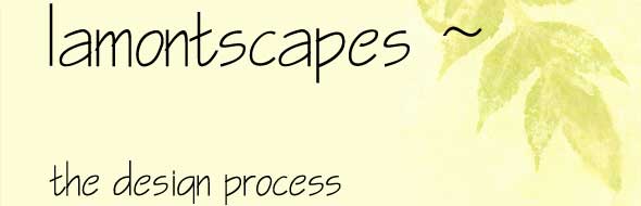 Lamontscapes - The Design Process